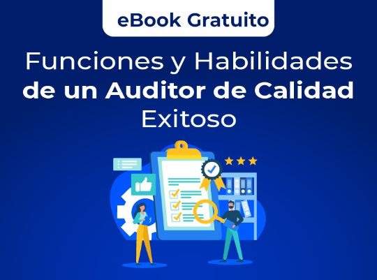 eBook Gratuito: Funciones y habilidades de un Auditor de Calidad Exitoso