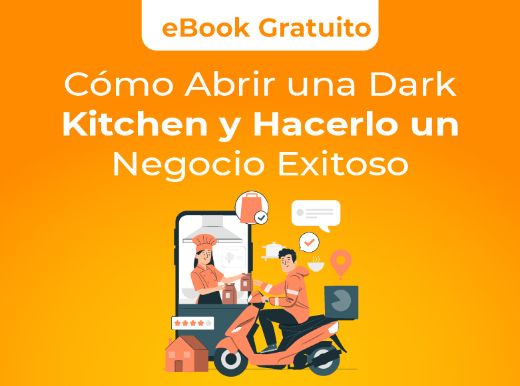 eBook Gratuito: Cómo Abrir una Dark Kitchen y Hacerlo un Negocio Exitoso