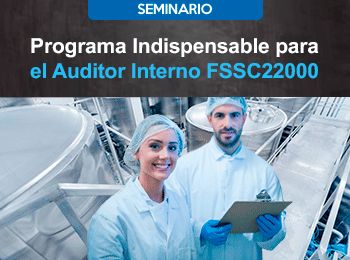 Programa Indispensable para el Auditor Interno FSSC22000