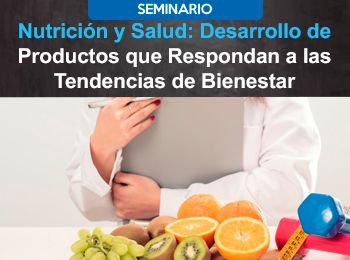 Nutricion y Salud Desarrollo de Productos que Respondan a las Tendencias de Bienestar