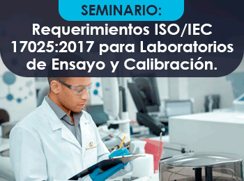 Requerimientos ISO IEC 17025 2017 para Laboratorios de Ensayo y Calibracion