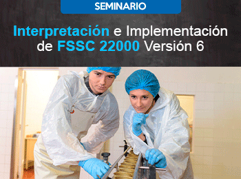 Interpretacion e Implementacion de FSSC 22000 Version 6