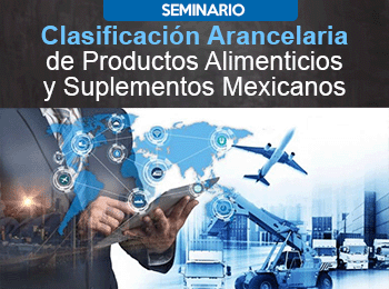 Clasificacion Arancelaria de Productos Alimenticios y Suplementos Mexicanos