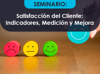 Satisfaccion del Cliente: Indicadores, Medicion y Mejora 