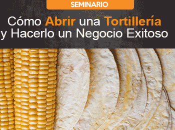 Como Abrir una Tortilleria y Hacerlo un Negocio Exitoso