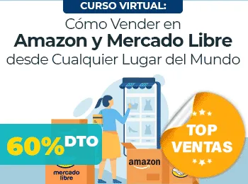 Como Vender en Amazon y Mercado Libre desde Cualquier Lugar del Mundo