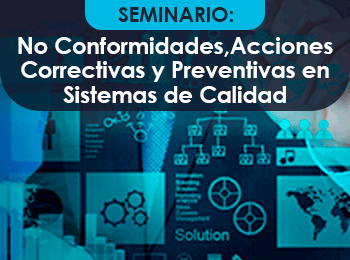 No conformidades Acciones Correctivas y Preventivas en Sistemas de Calidad
