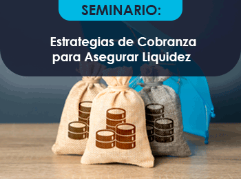 Estrategias de Cobranza para Asegurar Liquidez 